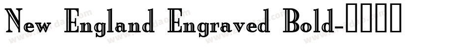 New England Engraved Bold字体转换